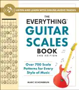 The Everything Guitar Scales Book, 2nd Edition