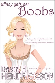 Tiffany Gets Her Boobs - David H. Hendrickson