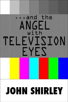 Read: …And The Book Angel With Television Eyes