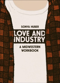 Love and Industry by Sonya Huber