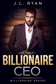 The Billionaire CEO - J.L. Ryan