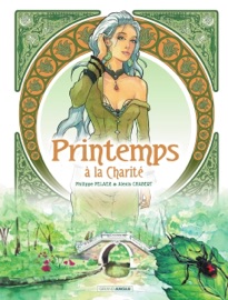 Printemps, à la Charité - Tome 1 - Printemps, à la Charité - Philippe Pelaez
