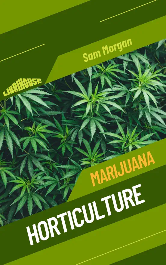 Marijuana Horticulture