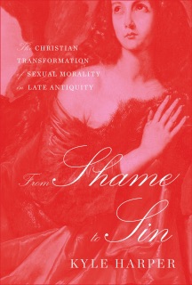 From Shame to Sin by Kyle Harper
