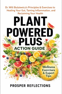 Plant Powered Plus Action Guide by Prosper Reflections