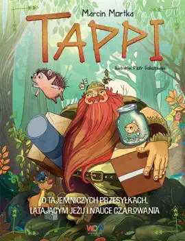 Read: Tappi. O Book tajemniczych przesyłkach, latającym jeżu i nauce czarowania
