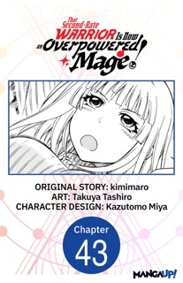That Second-Rate Warrior Is Now an Overpowered Mage! #043 by Kimimaro, Takuya Tashiro & Kazutomo Miya