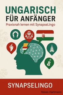 Ungarisch für Anfänger by Tobias Hartmann