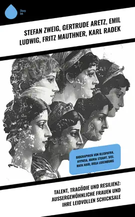Read: Talent, Book Tragödie und Resilienz: Außergewöhnliche Frauen und ihre leidvollen Schicksale