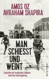 Man schießt und weint - Amos Oz & Avraham Shapira