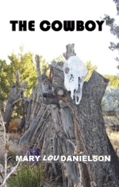 The Cowboy - Mary Lou Danielson