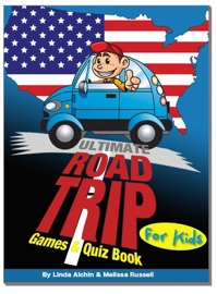 Ultimate Roadtrip Games & Quiz Book for Kids - Melissa Russell & Linda Alchin