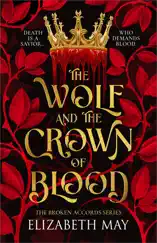 The Broken Accords Series - The Wolf and the Crown of Blood