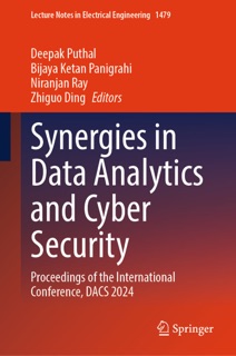 Synergies in Data Analytics and Cyber Security by Deepak Puthal, Bijaya Ketan Panigrahi, Niranjan Ray & Zhiguo Ding