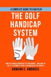The Golf Handicap System - Dirk C. De Winnaar & Armand E. Ambrose