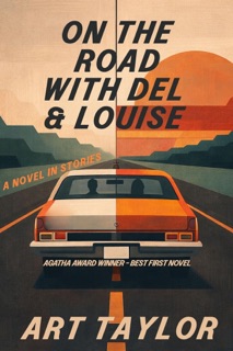 On the Road with Del & Louise by Art Taylor