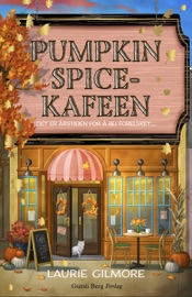 Pumpkin Spice-kafeen - Laurie Gilmore