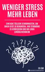 Weniger Stress, mehr Leben