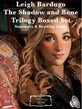 Leigh Bardugo - The Shadow and Bone Trilogy Boxed Set - Summary & Reading Guide