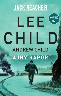 Tajny raport by Lee Child & Andrew Child