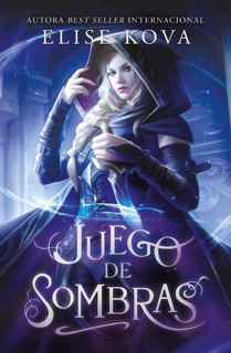 Juego de sombras by Elise Kova