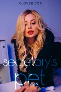 Secretary's Pet by Clover Cox