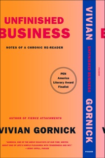 Unfinished Business by Vivian Gornick