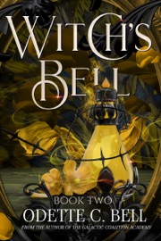 Witch's Bell Book Two - Odette C. Bell