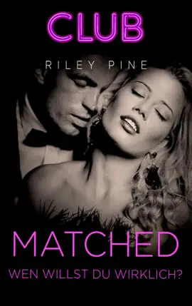 Read: Matched - Book Wen willst du wirklich?