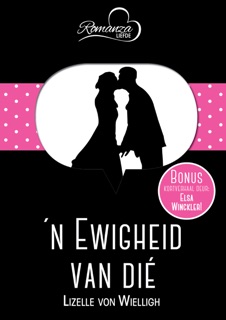 ’n Ewigheid van dié & Kersfeessoene by Lizelle von Wielligh & Elsa Winckler