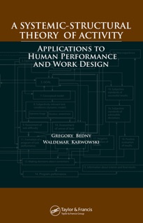 A Systemic-Structural Theory of Activity by Gregory Bedny & Waldemar Karwowski