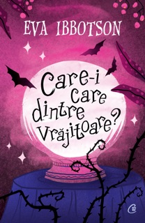 Care-i care dintre vrăjitoare? by Eva Ibbotson