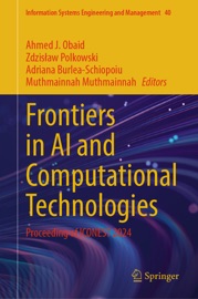 Frontiers in AI and Computational Technologies - Ahmed J. Obaid, Zdzislaw Polkowski, Adriana Burlea-Schiopoiu & Muthmainnah Muthmainnah