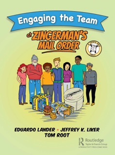 Engaging the Team at Zingerman’s Mail Order by Eduardo Lander, Jeffrey K. Liker & Tom Root