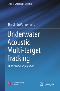 Underwater Acoustic Multi-target Tracking by Bin Qi, Lu Wang & Jin Fu