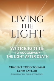 Living the Light - Vincent Tolman & Lynn Taylor
