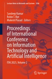 Proceedings of International Conference on Information Technology and Artificial Intelligence - Sandeep Kumar, Robin T. Bye & Mukesh Prasad