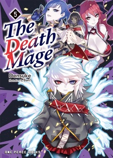 The Death Mage Volume 5 by Takehiro Kojima, Densuke & Ban!