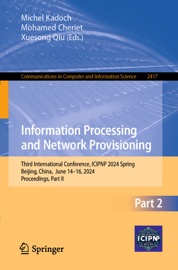 Information Processing and Network Provisioning - Michel Kadoch, Mohamed Cheriet & Xuesong Qiu