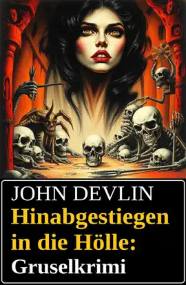 Read: Hinabgestiegen in die Hölle: Book Gruselkrimi