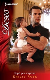 Papá por sorpresa - Emilie Rose