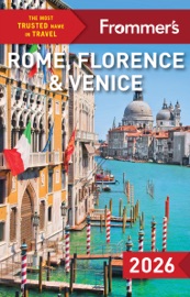 Frommer's Rome, Florence, and Venice 2026 - Donald Strachan, Elizabeth Heath & Stephen Keeling