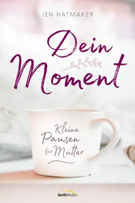 Dein Moment