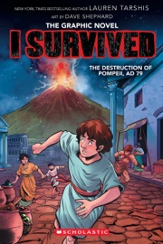 I Survived the Destruction of Pompeii, AD 79 (I Survived Graphic Novel #10) - Lauren Tarshis & Dave Shephard