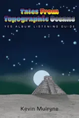 Tales from Topographic Oceans - Yes Album Listening Guide