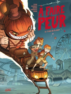 À faire peur - Le Train de la mort by Lylian & Ingrid Chabbert