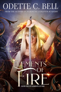 Elements of Fire Book One by Odette C. Bell