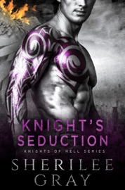 Knight's Seduction (A Knights of Hell Prequel Novella) - Sherilee Gray
