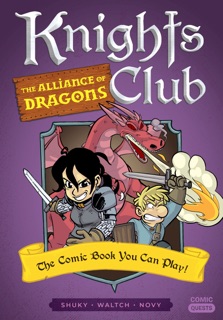 Knights Club: The Alliance of Dragons by Shuky, Waltch & Novy
