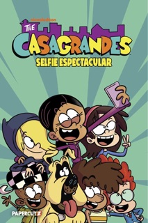The Casagrandes Vol. 8 by The Loud House Creative Team